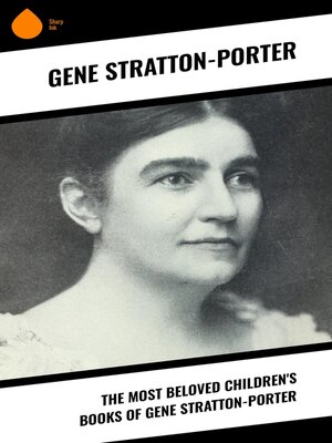 cover image of The Most Beloved Children's Books of Gene Stratton-Porter